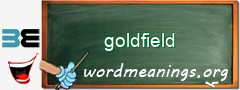 WordMeaning blackboard for goldfield